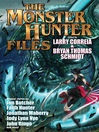 Cover image for The Monster Hunter Files